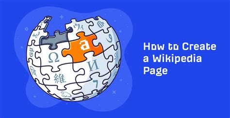 how to make a wikipedia page for yourself|How To Create A Wikipedia Page: Step